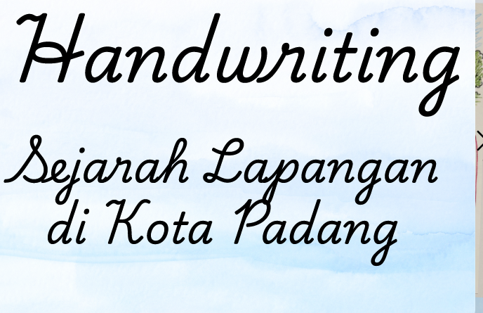 Handwriter sejarah lapangan di Kota Padang