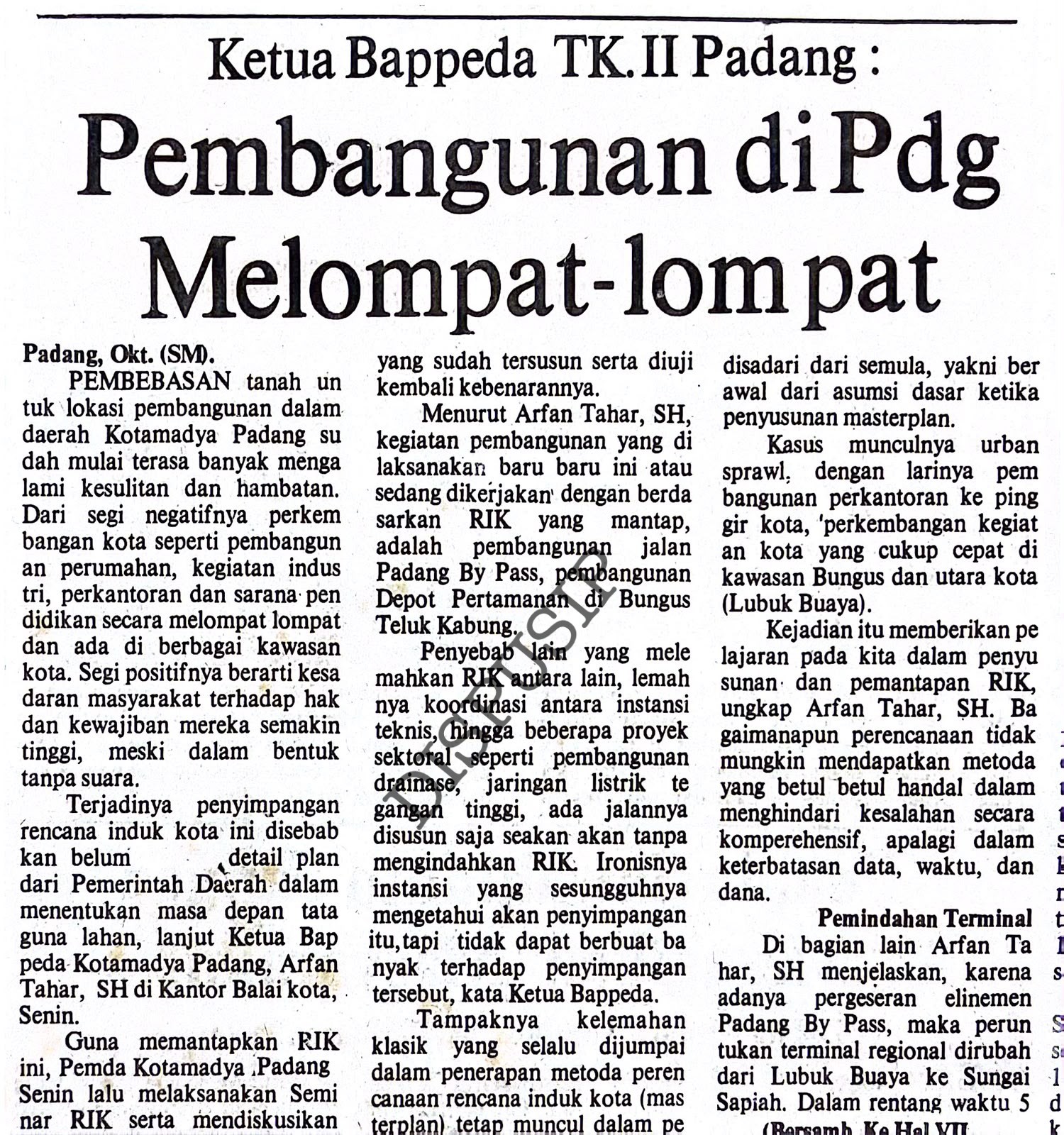 Ketua Bappeda TK.II Padang: Pembangunan di Pdg Melompat-lompat